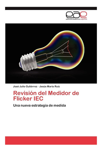 Libro: Revisión Del Medidor De Flicker Iec: Una Nueva De