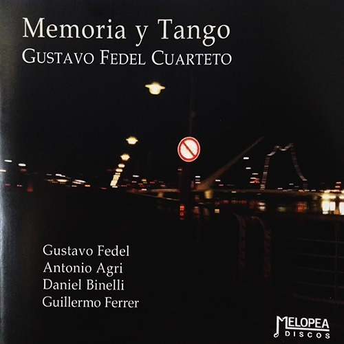 Gustavo Fedel Cuarteto - Memoria Y Tango - Cd