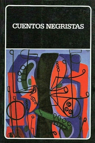 Vv. Aa., De Cuentos Negristas. Editorial Biblioteca Ayacucho En Español