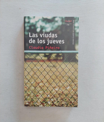 Las Viudas De Los Jueves / Claudia Piñeiro 