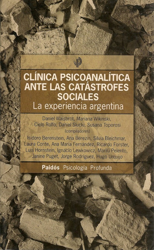 Clinica Psicoanalitica Ante Las Catastrofes Sociales