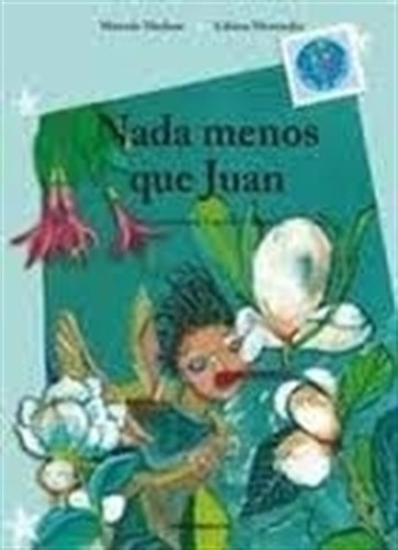 Nada Menos Que Juan / Nada Menos Que Joao, De Medone, Marcelo. Editorial Comunicarte, Tapa Blanda En Español/portugués