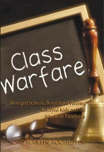 Class Warfare, De J. Martin Rochester. Editorial Encounter Books Usa, Tapa Dura En Inglés