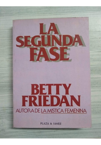 La Segunda Fase De Betty Friedan Libro Usado  