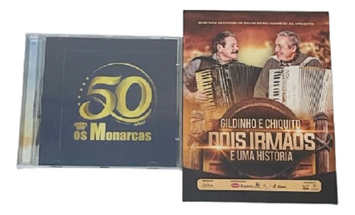 Dvd + 2cd - Gildinho E Chiquito - Os Monarcas 50 Anos