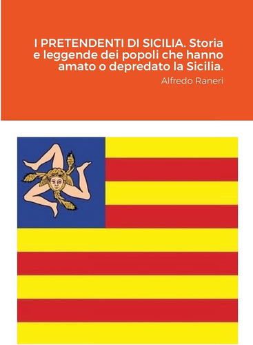 Libro: I Pretendenti Di Sicilia. Storia E Leggende Dei Popol