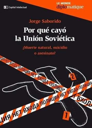 Por Qué Cayó La Unión Soviética - Saborido Jorge - Libro