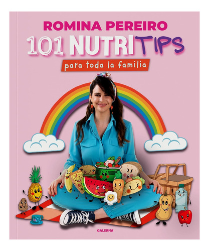 Libro 101 Nutritips Para Toda La Familia - Romina Pereiro