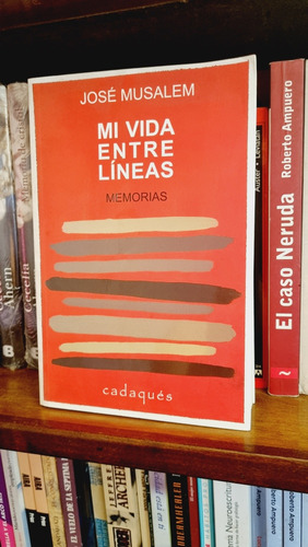 Mi Vida Entre Líneas / José Musalem / Cadaqués