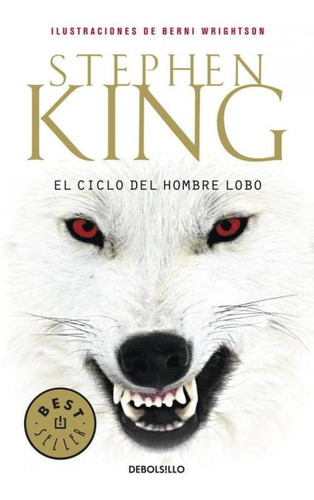 Libro: El Ciclo Del Hombre Lobo. King, Stephen. Debolsillo