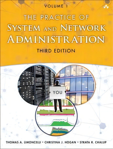The Practice Of System And Network Administration : Volume 1: Devops And Other Best Practices For..., De Thomas A. Limoncelli. Editorial Pearson Education (us), Tapa Blanda En Inglés
