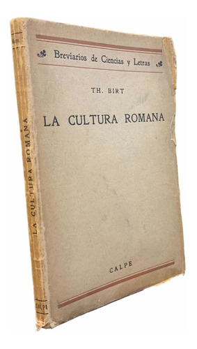 La Cultura Romana T. Birt Editorial Calpe 1925