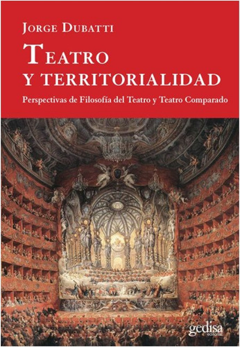 Teatro Y Territorialidad Perspectivas De Filosofía Del Teatr