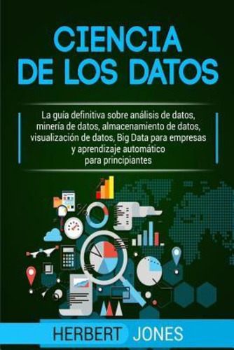 Ciencia De Los Datos / Herbert Jones