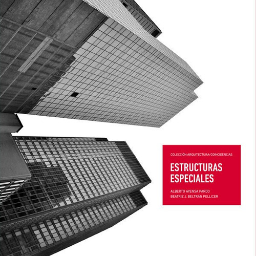 Estructuras Especiales, De Ayensa Pardo, Alberto. Editorial Ediciones Universidad San Jorge, Tapa Blanda En Español