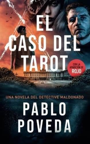 El Caso Del Tarot Una Novela Del Detective Maldonad, De Poveda, Pablo. Editorial Independently Published En Español