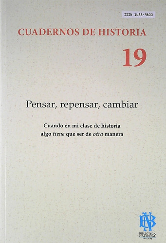 Cuadernos De Historia 19 Pensar, Repensar, Cambiar, De Vv. Aa.. Editorial Biblioteca Nacional, Tapa Blanda, Edición 1 En Español