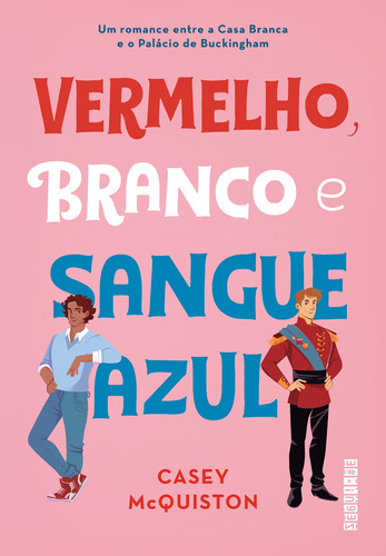 Imagem 1 de 1 de Vermelho, branco e sangue azul, de McQuiston, Casey. Editora Schwarcz SA, capa mole em português, 2019