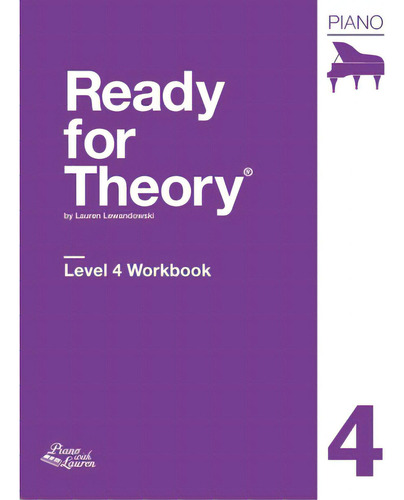Ready For Theory: Piano Workbook Level 4: Level 4 Workbook, De Lewandowski, Lauren., Vol. 4. Editorial Lightning Source Inc, Tapa Blanda En Inglés