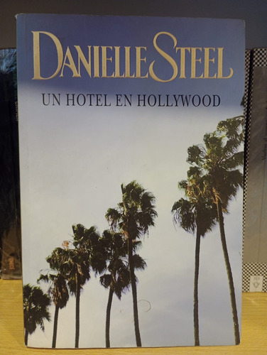 Un Hotel En Hollywood - Danielle Steel - Ed Plaza & Janes