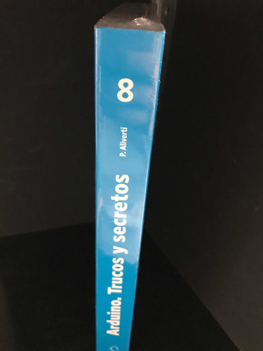 Arduino Trucos Y Secretos. Aliverti, De Aliverti. Editorial Alfaomega, Tapa Blanda, Edición Alfaomega En Español, 2019