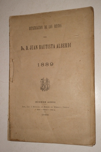 Repatriación Restos Del Dr. Juan B. Alberdi - Antiguo 1889