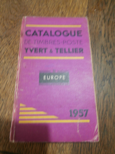 Tres Catalogos De Timbre Poste 1957 Yvert  Tellier G02