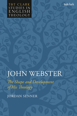 Libro John Webster: The Shape And Development Of His Theo...