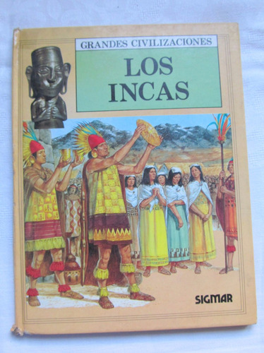 Los Incas Grandes Cyvilizaciones