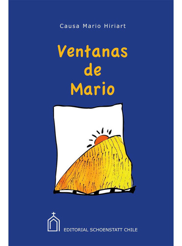 Ventanas De Mario: No aplica, de Hiriart , Causa Mario.. Serie 1, vol. 1. Editorial Schoenstatt, tapa pasta blanda, edición 1 en español, 2013