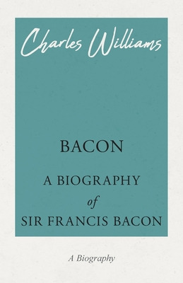 Libro Bacon - A Biography Of Sir Francis Bacon - Williams...