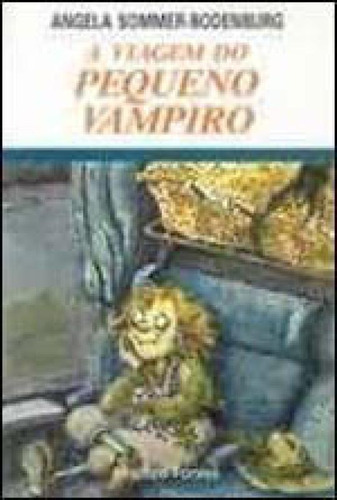 O Pequeno Vampiro A Viagem, De Sommerbodenburg, Angela. Editorial Martins Fontes Editora ***, Capa Mole, Edição 20070130 00:00:00 Em