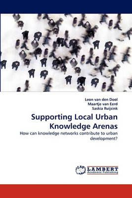 Libro Supporting Local Urban Knowledge Arenas - Leon Van ...