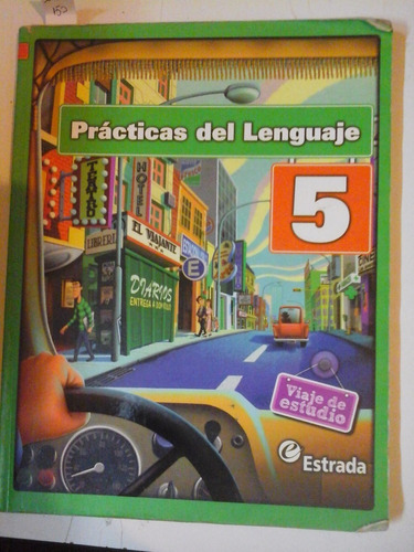 Practicas Del Lenguaje 5 - Es. Estrada - L253