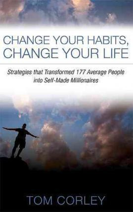 Libro Change Your Habits, Change Your Life - Tom Corley