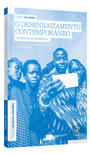 O Desenraizamento Contemporâneo, De Joel Birman., Vol. Não Aplica. Editora Civilização Brasileira, Capa Mole Em Português, 2021