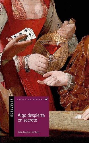 Algo Despierta En Secreto, De Gisbert Ponsole, Joan Manuel. Editorial Luis Vives (edelvives), Tapa Blanda En Español