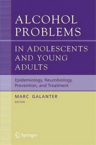 Alcohol Problems In Adolescents And Young Adults, De D. Lagressa. Editorial Springer Verlag New York Inc, Tapa Blanda En Inglés