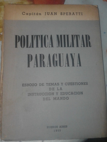 Politica Militar Paraguaya Speratti Capitan Paraguay