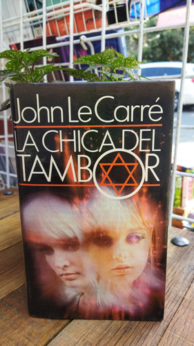 La Chica Del Tambor. John Lee Carré