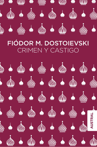 Crimen y castigo, de Dostoievski, Fiodor M.. Serie Booket, vol. 1.0. Editorial Austral México, tapa blanda, edición 1.0 en español, 2017