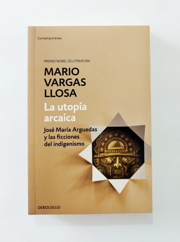 Mario Vargas Llosa - La Utopía Arcaica / Original Nuevo