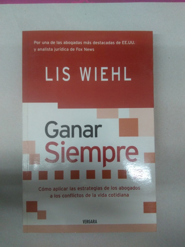 Ganar Siempre. Lis Wiehl. Vergara