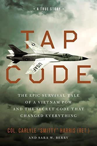 Book : Tap Code The Epic Survival Tale Of A Vietnam Pow And