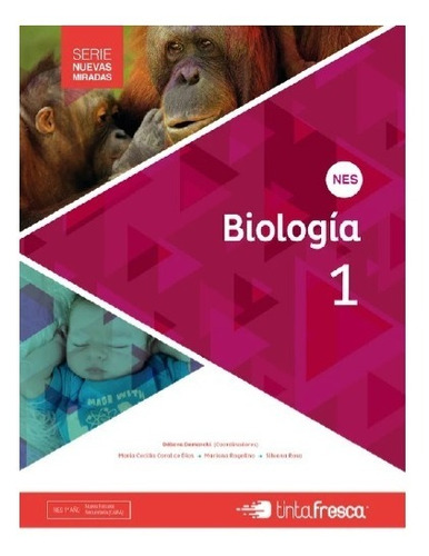 Libro Escolar Biología 1  Nes Serie Nuevas Miradas