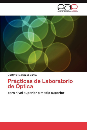 Libro: Prácticas De Laboratorio De Óptica: Para Nivel O