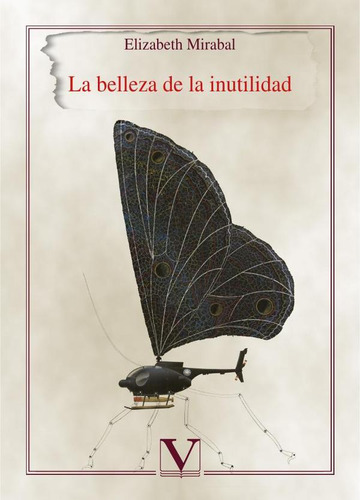 LA BELLEZA DE LA INUTILIDAD, de ELIZABETH MIRABAL. Editorial Verbum, tapa blanda en español