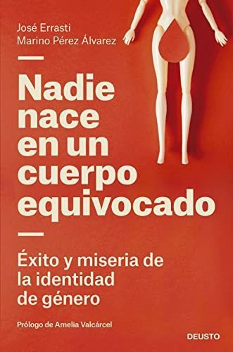 Libro: Nadie Nace En Un Cuerpo Equivocado. Errasti, Jose/per