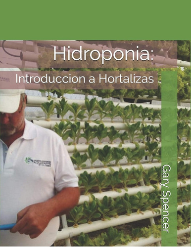Libro: Hidroponia:: Introduccion A Hortalizas (spanish Editi