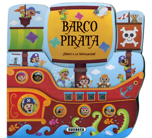 Barco Pirata - Susaeta, Equipo